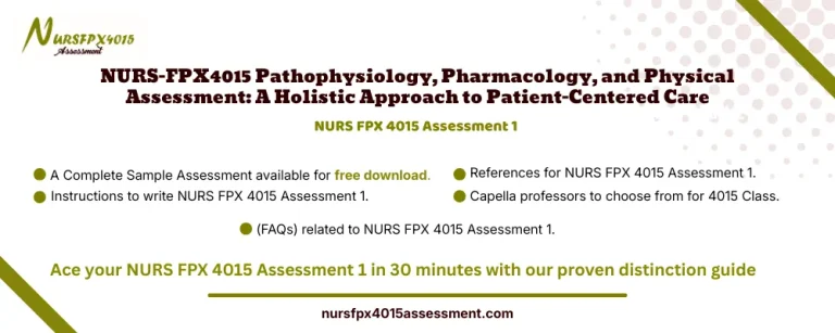 NURS FPX 4015 Assessment 1